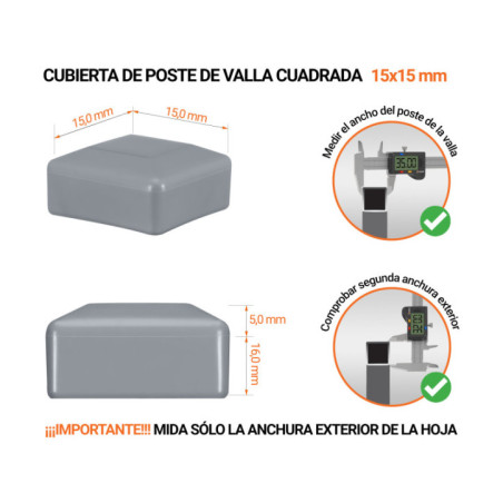 Cappucci per palo cuadrado 15x15 mm Gris 10 piezas Tapones de plástico Gris para postes de valla cuadrados. Tapa de plástico para postes de 15x15 mm. Tabla de dimensiones y guía para la correcta medición de la tapa del poste de la cerca.